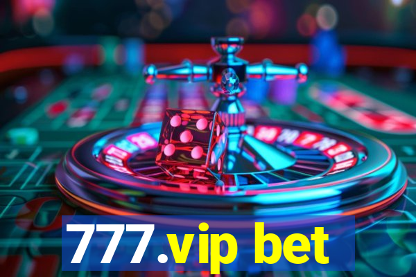 777.vip bet