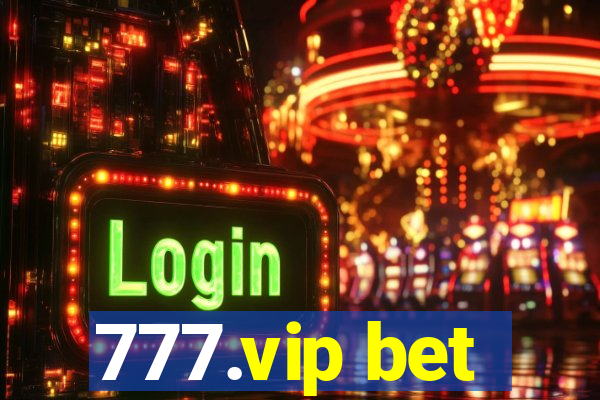 777.vip bet