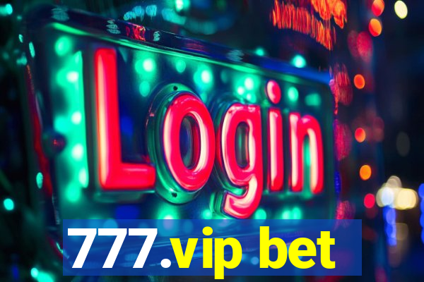 777.vip bet