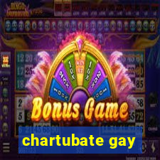 chartubate gay