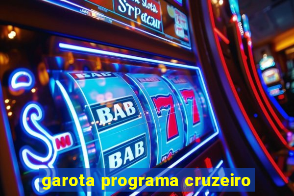 garota programa cruzeiro