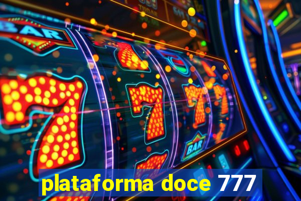 plataforma doce 777