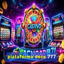 plataforma doce 777