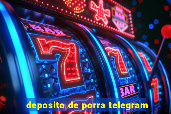 deposito de porra telegram