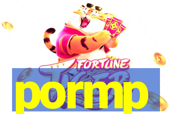 pormp