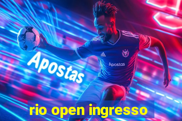 rio open ingresso