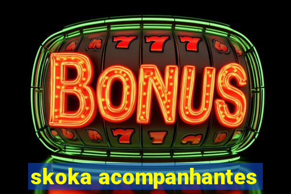 skoka acompanhantes