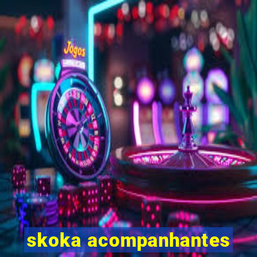 skoka acompanhantes