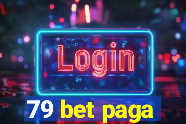 79 bet paga