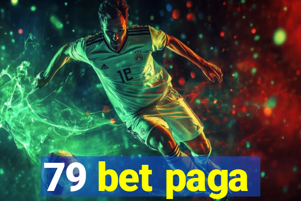 79 bet paga