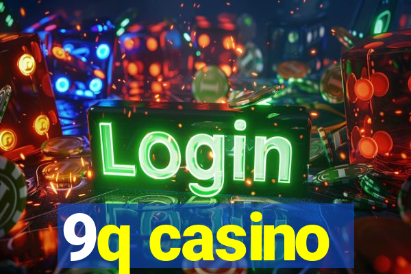 9q casino