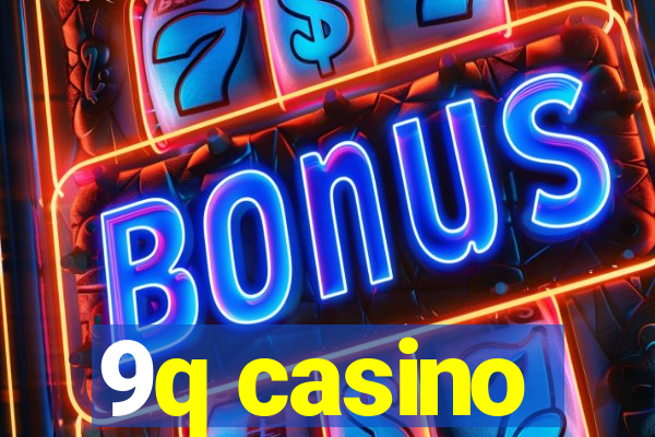 9q casino