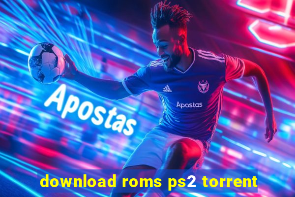 download roms ps2 torrent