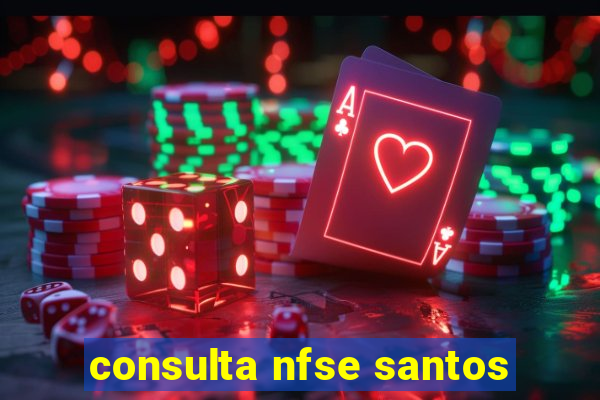 consulta nfse santos