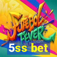 5ss bet