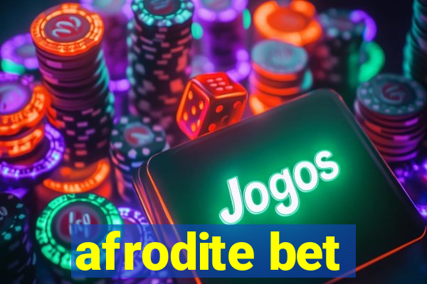 afrodite bet