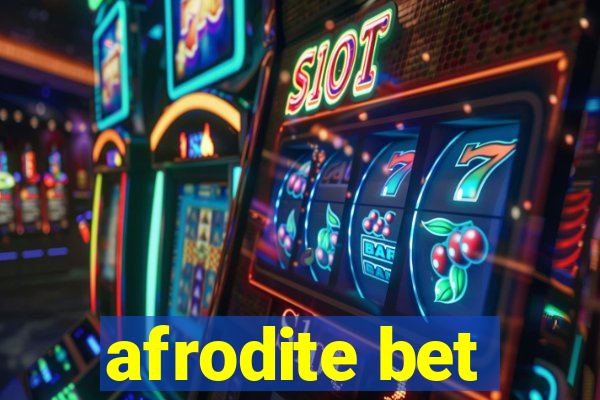 afrodite bet