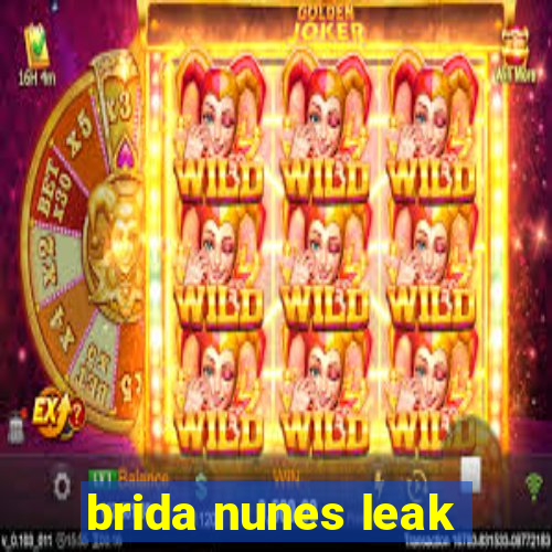 brida nunes leak