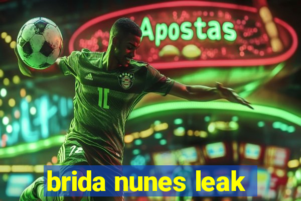 brida nunes leak