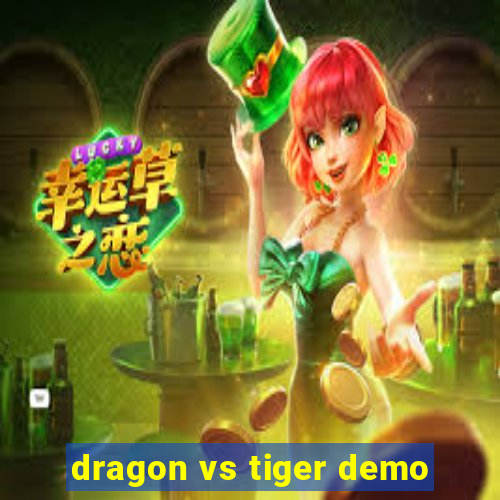 dragon vs tiger demo