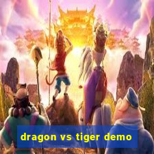 dragon vs tiger demo