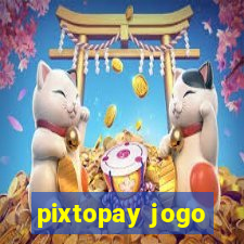 pixtopay jogo