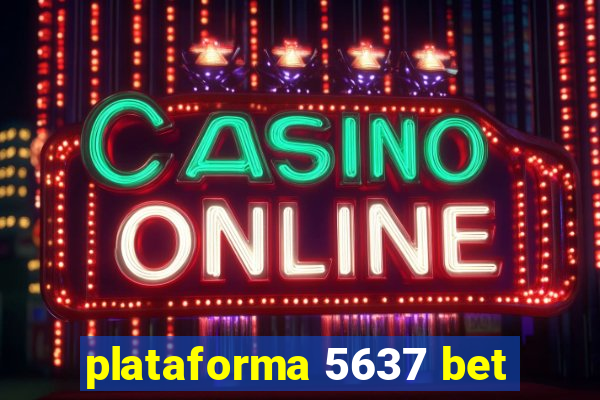 plataforma 5637 bet