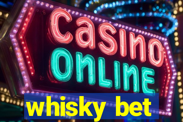 whisky bet