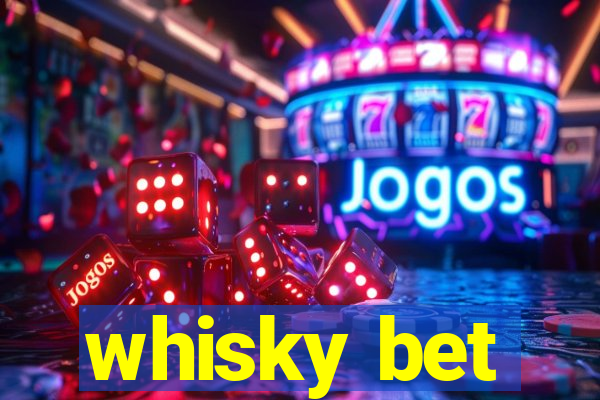 whisky bet