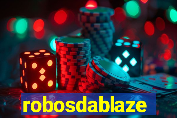 robosdablaze