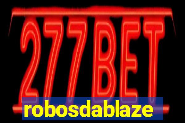 robosdablaze