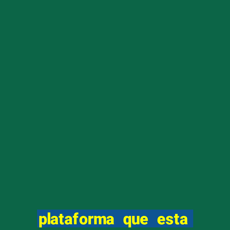 plataforma que esta pagando bem jogo