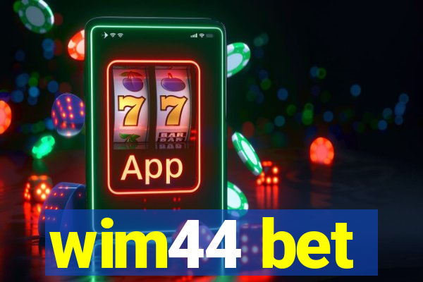 wim44 bet