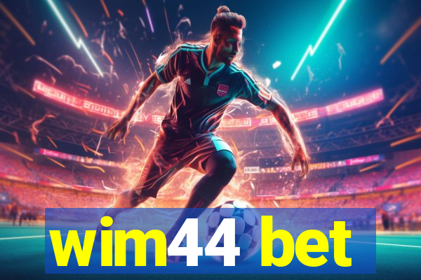 wim44 bet