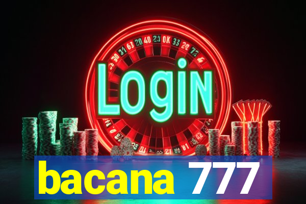 bacana 777