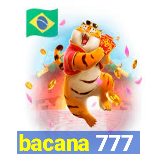 bacana 777