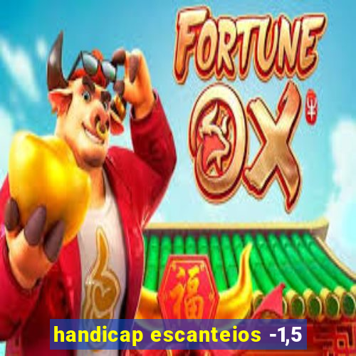 handicap escanteios -1,5