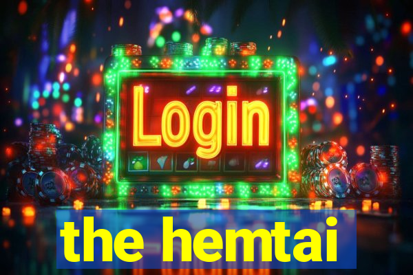 the hemtai