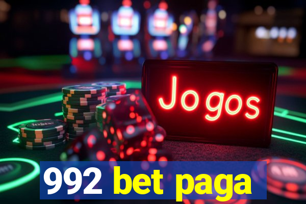 992 bet paga