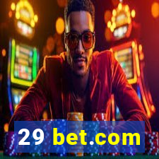 29 bet.com