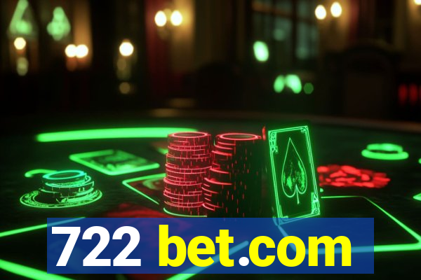 722 bet.com