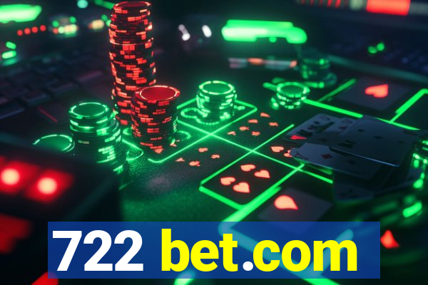 722 bet.com