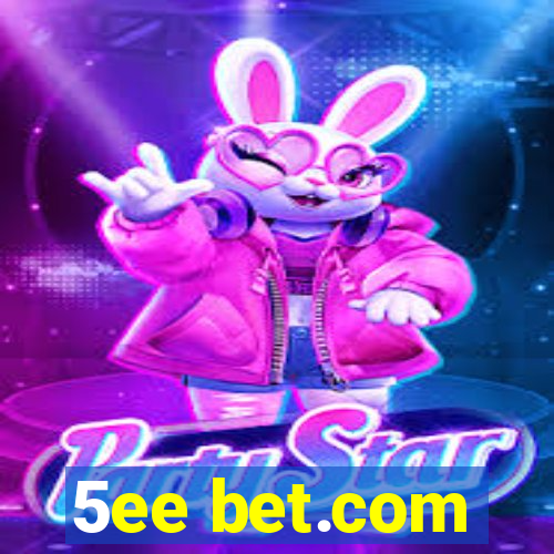 5ee bet.com