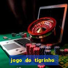 jogo do tigrinho fortune tiger demo