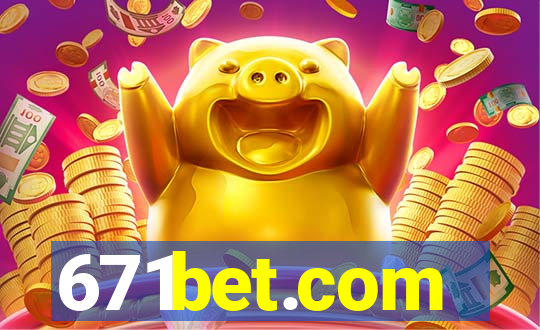 671bet.com