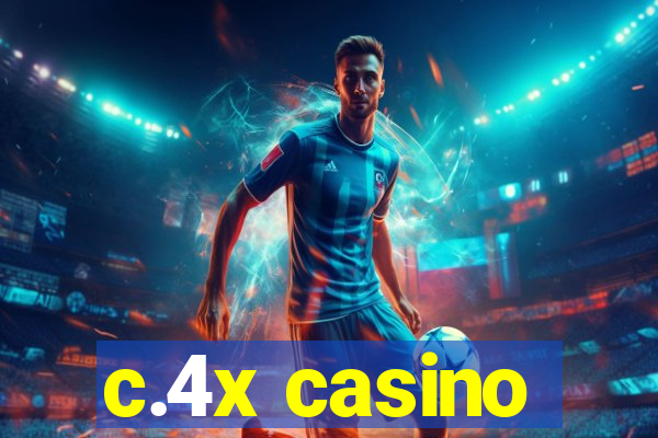 c.4x casino