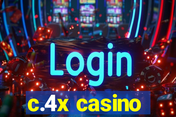 c.4x casino