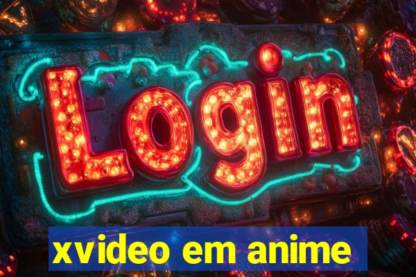 xvideo em anime