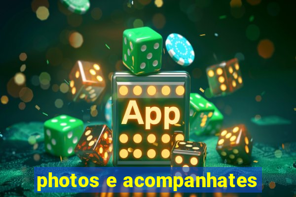 photos e acompanhates