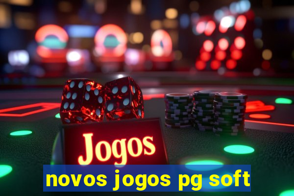 novos jogos pg soft